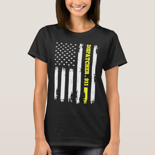 American Flag 911 Dispatcher T gold line USA Flag T-Shirt (Front)