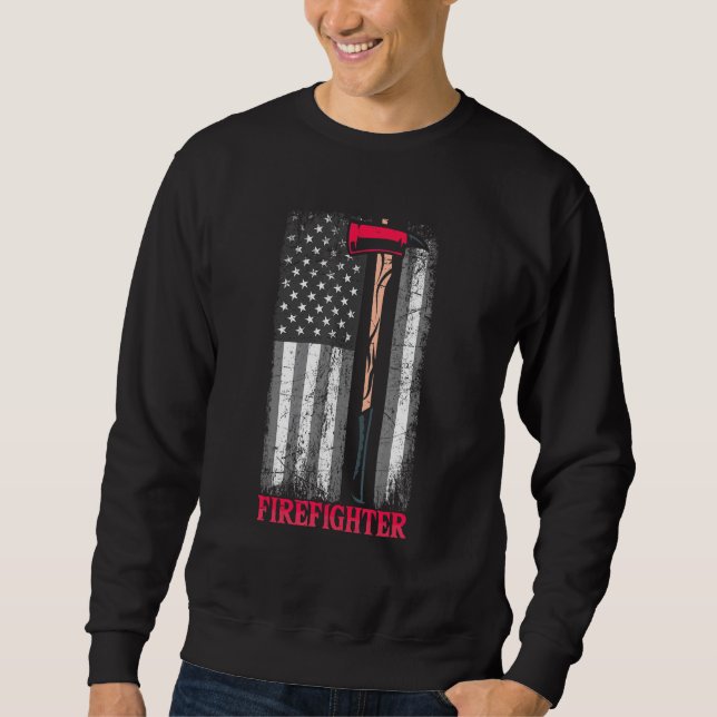 American Flag Axe Thin Red Line Patriot Firefighte Sweatshirt (Front)