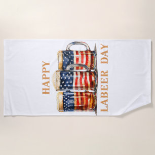 American Flag Beer Happy Labeer Day Funny Labor Da Beach Towel
