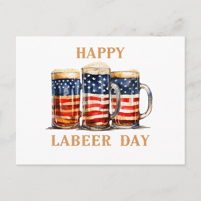 American Flag Beer Happy Labeer Day Funny Labour D Holiday Postcard (Front)