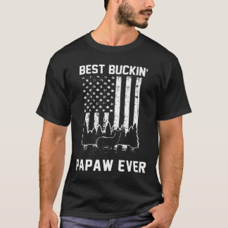 American Flag Best Buckin Papaw Ever Father day gi T-Shirt
