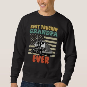 American Flag Best Truckin Grandpa US Semi Truck D Sweatshirt