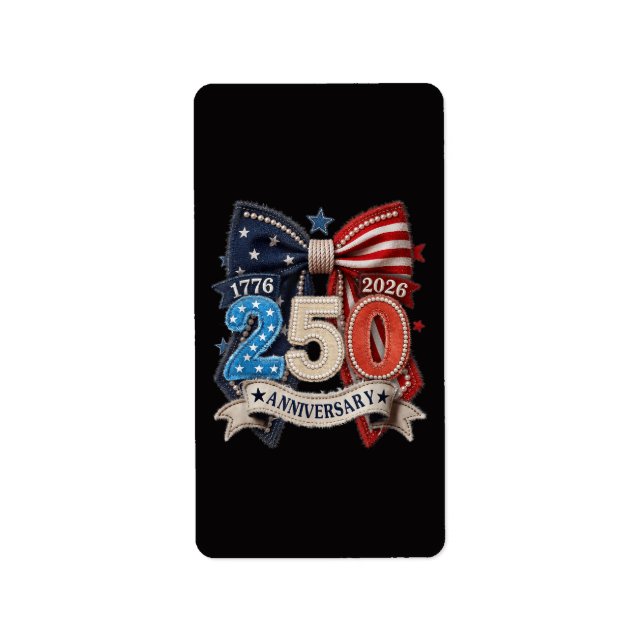 American Flag Bow 250th Anniversary Patriotic  Label (Front)