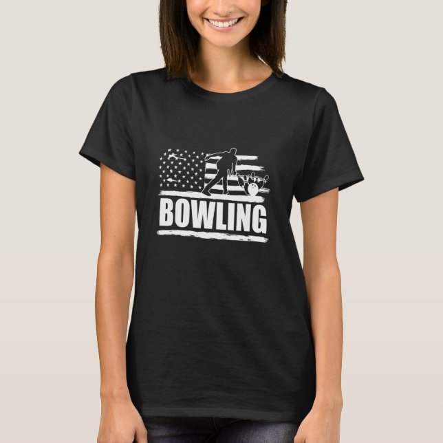 American Flag Bowling  Bowler  For Bowling Team T-Shirt (Front)