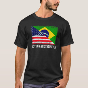 American Flag & Brazil Flag Best Big Brother Ever T-Shirt
