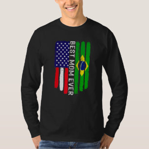 American Flag & Brazil Flag Best Mum Ever Family T-Shirt