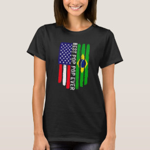 American Flag & Brazil Flag Best Pop Pop Ever Fami T-Shirt
