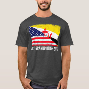 American Flag & Brunei Flag Best Grandmother Ever T-Shirt