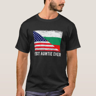 American Flag Bulgaria Flag Best Auntie Ever Famil T-Shirt