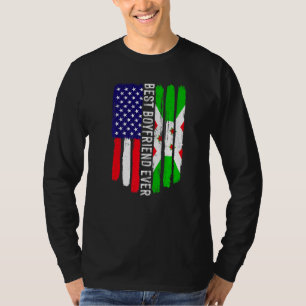 American Flag & Burundi Flag Best Boyfriend Ever F T-Shirt