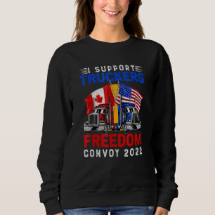 American Flag Canada Flag Freedom Convoy 2022 TRUC Sweatshirt