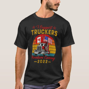 American Flag Canada Flag Freedom Convoy 2022 Truc T-Shirt