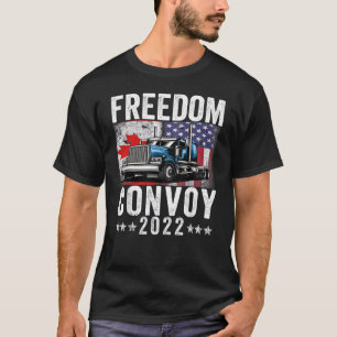American Flag Canada Flag Freedom Convoy 2022 Truc T-Shirt