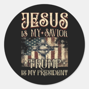 American Flag Cross Jesus Is My Saviour Trump Is M Classic Round Sticker