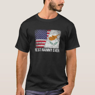 American Flag & Cyprus Flag Best Nanny Ever Family T-Shirt