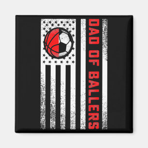 American Flag Dad Of Ballers Basketball Soccer Dau Magnet