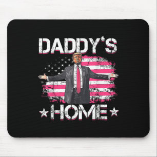 American Flag Daddys Home Trump 2024 Patriotic  Mouse Pad