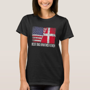 American Flag & Denmark Flag Best Big Brother Ever T-Shirt