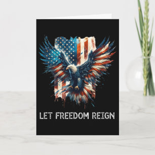 American Flag Eagle 4th Of July Shirt Let Freedom Card