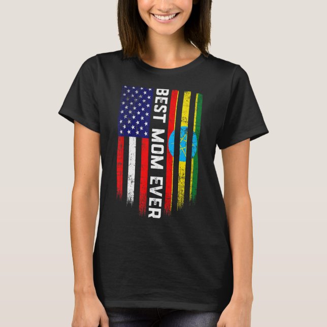 American Flag & Ethiopia Flag Best Mum Ever Family T-Shirt (Front)