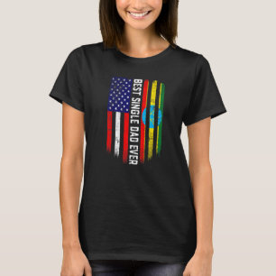 American Flag & Ethiopia Flag Best Single Dad Ever T-Shirt