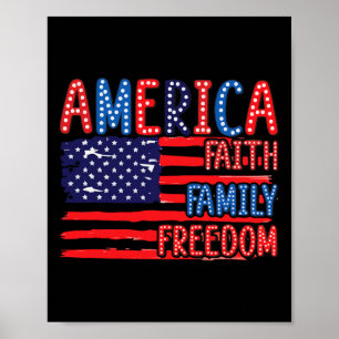 American Flag Faith Family Freedom 4th Of July Ind Poster