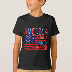 American Flag Faith Family Freedom 4th Of July Ind T-Shirt