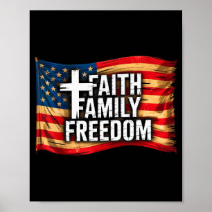American Flag Faith Family Freedom Christian Poster
