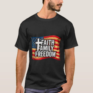 American Flag Faith Family Freedom Christian T-Shirt