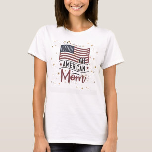 American Flag, Gold Stars, All American Mum   T-Shirt
