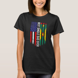 American Flag & Grenada Flag Best Single Dad Ever  T-Shirt