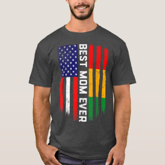 American Flag & Guinea Flag Best Mum Ever  T-Shirt