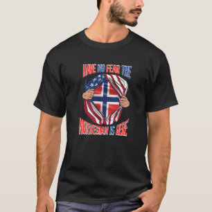 American Flag Have No Fear The Norwegian Is Here N T-Shirt