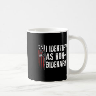 American Flag I Identify As Non-bidenary (on Back) Coffee Mug