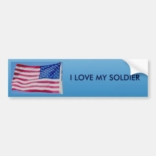American Flag I Love My Soldier Bumper Sticker