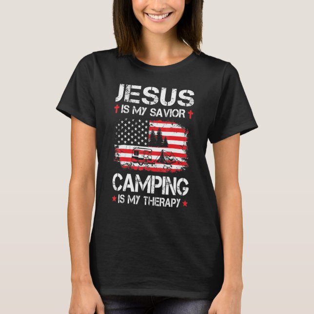 American Flag Is My Saviour Camping Is My Therapis T-Shirt (Front)