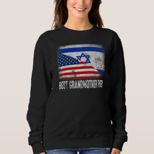 American Flag & Israel Flag Best Grandmother Ever Sweatshirt