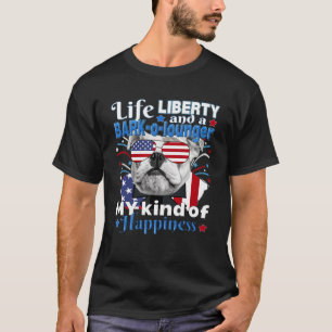 American Flag July 4 Bulldog Life Liberty Bark o L T-Shirt