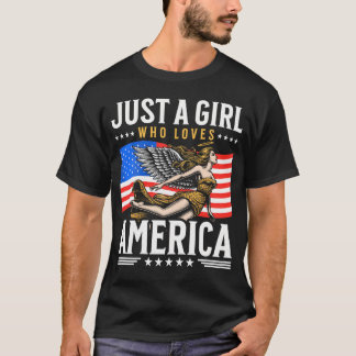 American Flag Just A Girl Who Loves America 4Th Of T-Shirt