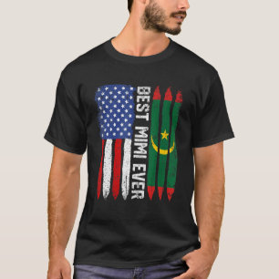 American Flag & Mauritania Flag Best Mimi Ever Fam T-Shirt