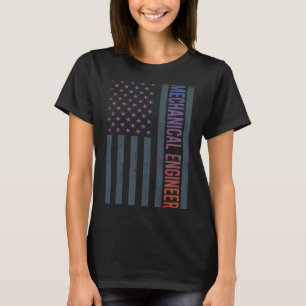 American Flag - Mechanical Engineer T-Shirt