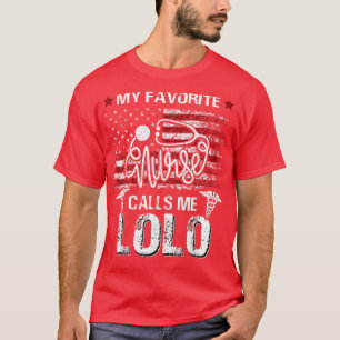 American Flag My Favorite Nurse Calls Me Lolo Fath T-Shirt