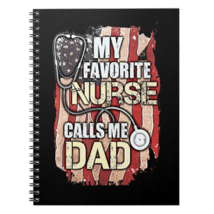 American Flag My Favourite Nurse Calls Me Dad Fath Notebook