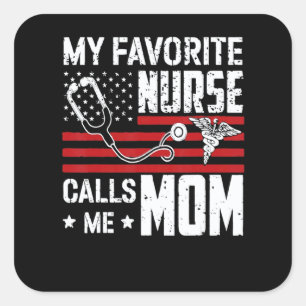 American Flag My Favourite Nurse Calls Me Mum Medi Square Sticker