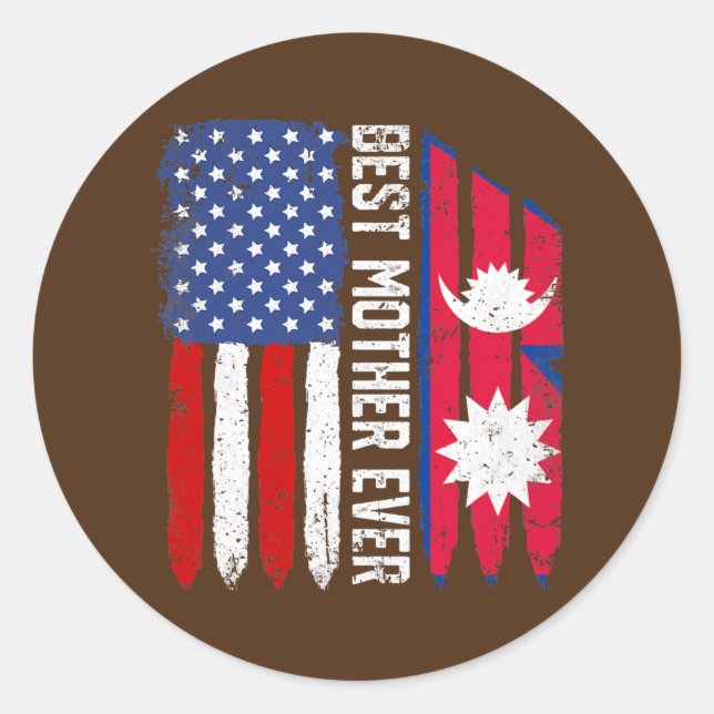 American Flag Nepal Flag Best Mother Ever Classic Round Sticker (Front)