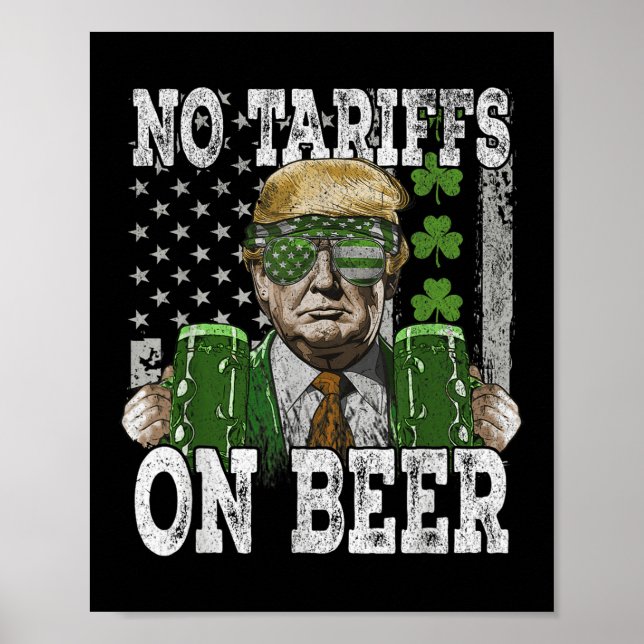 American Flag No Tariffs On Beer Funny St Patricks Poster (Front)
