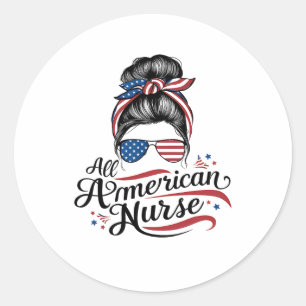 American Flag Patriotic Nurse Messy Bun 4th Of Jul Classic Round Sticker