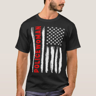 American Flag Policewoman US USA Flag T-Shirt