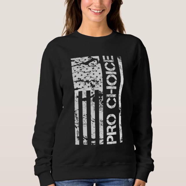 American Flag Pro Choice Sweatshirt (Front)