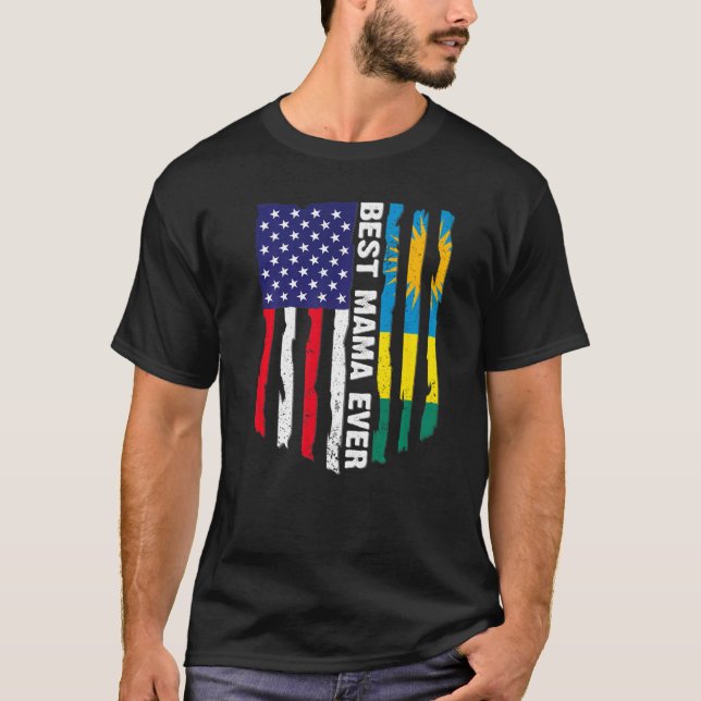 American Flag & Rwanda Flag Best Mama Ever Patriot T-Shirt (Front)